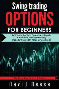 Swing Trading Options for Beginners av David Reese