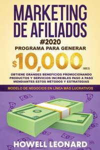MARKETING DE AFILIADOS #2020: PROGRAMA P av Howell Leonard