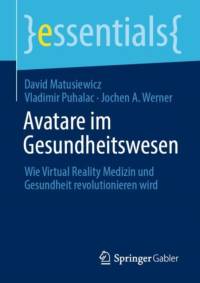 AVATARE IM GESUNDHEITSWESEN : WIE VIRTUA av David Matusiewicz