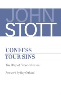 Confess Your Sins av John Stott