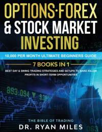 Options, Forex & Stock Market Investing 7 BOOKS IN 1 av Ryan Miles