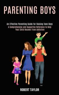 Parenting Boys av Robert Taylor