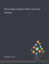 Planar Maps, Random Walks and Circle Packing av Asaf Nachmias
