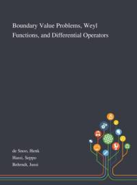 Boundary Value Problems, Weyl Functions, and Differential Operators av Jussi Behrndt