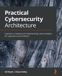 Practical Cybersecurity Architecture av Ed Moyle