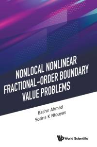 Nonlocal Nonlinear Fractional-order Boundary Value Problems av Bashir (King Abdulaziz Univ Ahmad