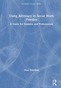 Using Advocacy in Social Work Practice av Peter Scourfield