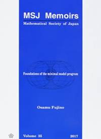 Foundations of the Minimal Model Program av Osamu Fujino