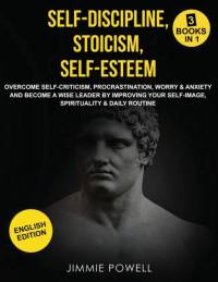 Self-Discipline, Stoicism, Self-esteem av Jimmie Powell