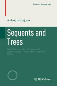 Sequents and Trees av Andrzej Indrzejczak