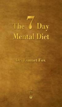Seven Day Mental Diet av Emmet Fox