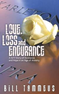Love, Loss and Endurance av Bill Tammeus
