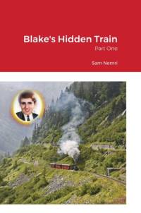 Blake's Hidden Train av Sam Nemri