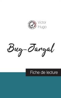 Bug-Jargal de Victor Hugo (fiche de lecture et analyse complete de l'oeuvre) av Hugo Victor Hugo