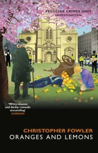 Bryant & May - Oranges and Lemons av Christopher Fowler