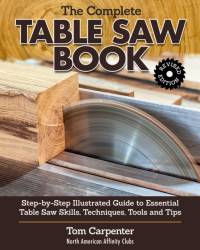 Complete Table Saw Book, Revised Edition av Tom Carpenter