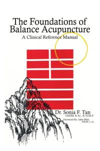 The Foundations of Balance Acupuncture av Dr Sonia F Tan