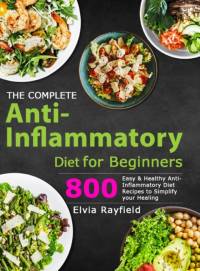 The Complete Anti-Inflammatory Diet for Beginners av Elvia Rayfield