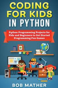 Coding for Kids in Python av Mather Bob Mather