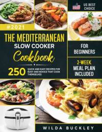 The Mediterranean Slow Cooker Cookbook for Beginners av Wilda Buckley