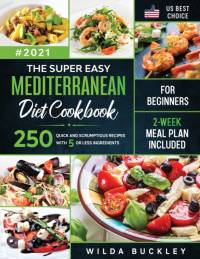 The Super Easy Mediterranean diet Cookbook for Beginners av Wilda Buckley
