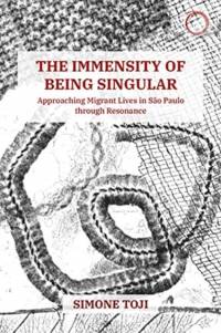 The Immensity of Being Singular – Approaching Migrant Lives in Sao Paulo through Resonance av Simone Toji