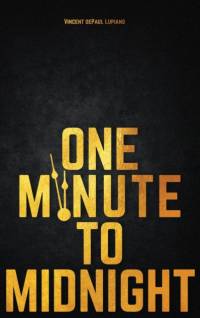 One Minute to Midnight av Vincent dePaul Lupiano