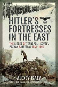 Hitler's Fortresses in the East av Alexey Isaev