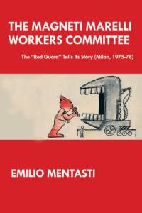 The Magneti Marelli Workers Committee av Emilio Mentasti