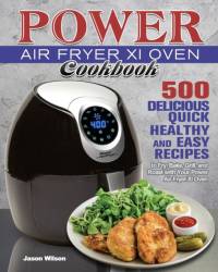 Power Air Fryer Xl Oven Cookbook av Jason Wilson