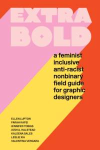 Extra Bold av Ellen Lupton