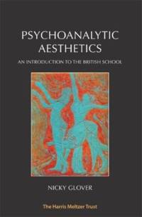 Psychoanalytic Aesthetics av Nicky Glover
