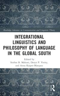 Integrational Linguistics and Philosophy of Language in the Global South av Deryn P. (Pennsylvania State University Verity