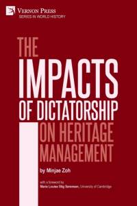 Impacts of Dictatorship on Heritage Management av Minjae Zoh