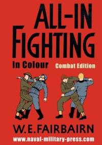 All-in Fighting In Colour - Combat Edition av W E Fairbairn