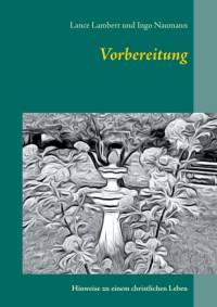 Vorbereitung av Ingo Naumann