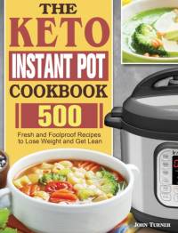 Keto Instant Pot Cookbook av John Turner