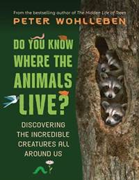 Do You Know Where the Animals Live? av Peter Wohlleben