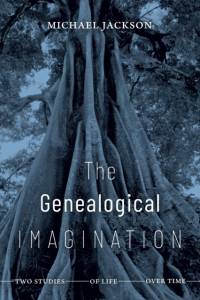 The Genealogical Imagination av Michael Jackson
