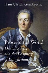 Prose of the World av Hans Ulrich Gumbrecht