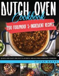 Dutch Oven Cookbook by Vivian Bayne