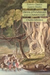 Isha Upanishad and Commentary av Charles Johnston