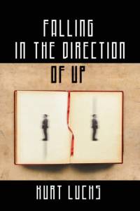 Falling in the Direction of Up av Kurt Luchs