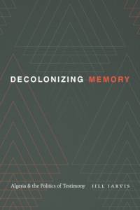 Decolonizing Memory av Jill Jarvis