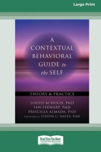 Contextual Behavioral Guide to the Self av Ian Stewart