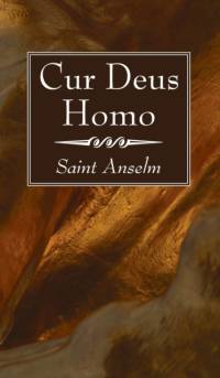 Cur Deus Homo av Anselm