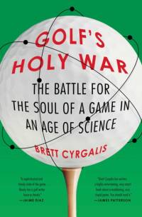 Golf's Holy War av Brett Cyrgalis
