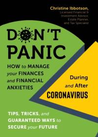 Don't Panic! How to Manage Your Finances--And Financial Anxieties--During and After Coronavirus av Christine Ibbotson