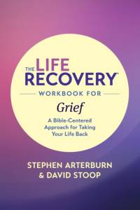 Life Recovery Workbook for Grief, The av Stephen Arterburn