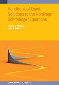 Handbook of Exact Solutions to the Nonlinear Schroedinger Equations av Usama Al Khawaja
